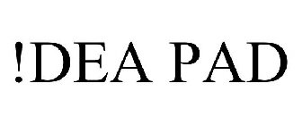 !DEA PAD