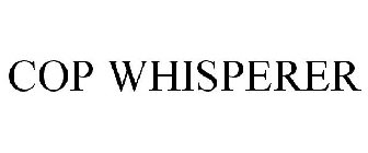 COP WHISPERER