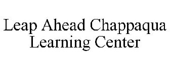 LEAP AHEAD CHAPPAQUA LEARNING CENTER