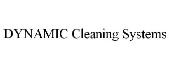 DYNAMIC CLEANING SYSTEMS