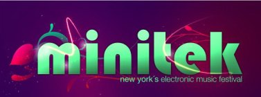 MINITEK NEW YORK'S ELECTRONIC MUSIC FESTIVAL
