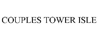 COUPLES TOWER ISLE