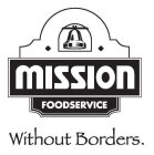 MISSION FOODSERVICE WITHOUT BORDERS