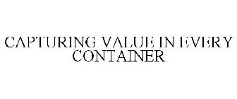 CAPTURING VALUE IN EVERY CONTAINER