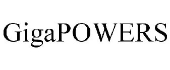 GIGAPOWERS