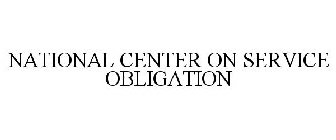 NATIONAL CENTER ON SERVICE OBLIGATION