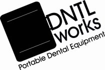 DNTLWORKS PORTABLE DENTAL EQUIPMENT