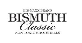 BIS-MAXX BRAND BISMUTH CLASSIC NON-TOXIC SHOTSHELLS