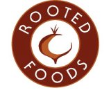 ROOTED FOODS