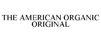 THE AMERICAN ORGANIC ORIGINAL
