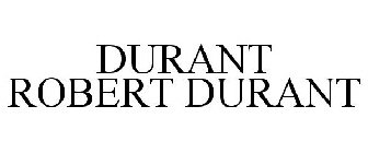 DURANT ROBERT DURANT