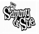 SAMMY & SUE