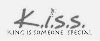 K.I.S.S. KING IS SOMEONE SPECIAL