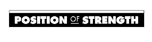 POSITION OF STRENGTH