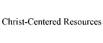 CHRIST-CENTERED RESOURCES