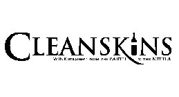 CLEANSK NS WINE STRAIGHT FROM THE EARTH TO THE BOTTLE.