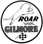 ROAR WITH GILMORE