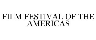 FILM FESTIVAL OF THE AMERICAS