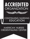 ACCREDITED ORGANIZATION CONTINUING NURSING EDUCATION AMERICAN NURSES CREDENTIALING CENTER