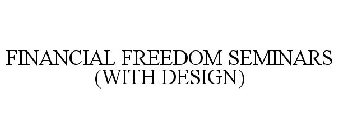 FINANCIAL FREEDOM SEMINARS (WITH DESIGN)