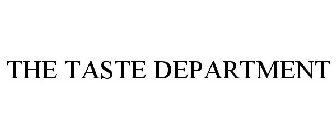 THE TASTE DEPARTMENT