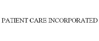 PATIENT CARE INCORPORATED