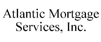 ATLANTIC MORTGAGE SERVICES, INC.