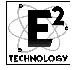 E2 TECHNOLOGY