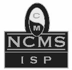 CM NCMS ISP
