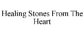HEALING STONES FROM THE HEART