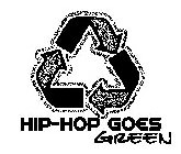 HIP-HOP GOES GREEN