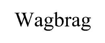 WAGBRAG