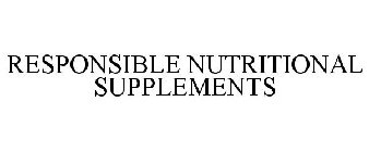 RESPONSIBLE NUTRITIONAL SUPPLEMENTS