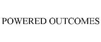 POWERED OUTCOMES