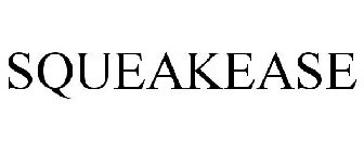 SQUEAKEASE