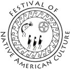 FESTIVAL OF NATIVE AMERICAN CULTURE