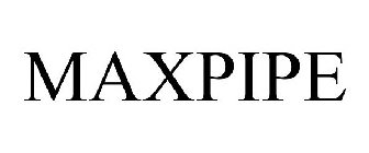 MAXPIPE