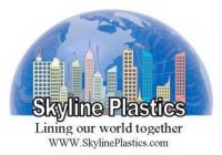 SKYLINE PLASTICS LINING OUR WORLD TOGETHER
