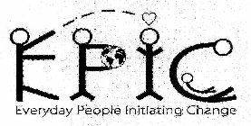 EPIC EVERYDAY PEOPLE INITIATING CHANGE