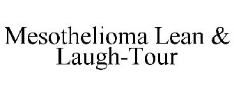 MESOTHELIOMA LEAN & LAUGH-TOUR