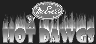 MCEVER'S HOT DAWGS SINCE 1926