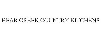 BEAR CREEK COUNTRY KITCHENS