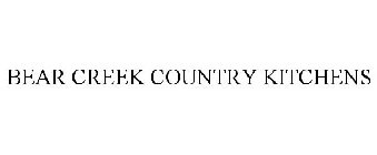 BEAR CREEK COUNTRY KITCHENS