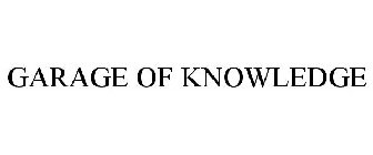 GARAGE OF KNOWLEDGE