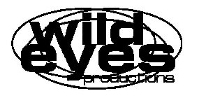 WILD EYES PRODUCTIONS