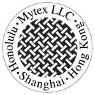 · MYTEX LLC · HONOLULU · SHANGHAI · HONG KONG ·