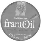 FRANTOIL CALIFORNIA EXTRA VIRGIN OLIVE OIL ENOTRIA (USA). INC. 17,5 FL. OZ. 500 ML