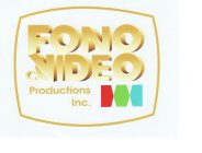 FONO VIDEO PRODUCTIONS INC