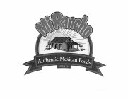 MI RANCHO AUTHENTIC MEXICAN FOODS EST. 1939