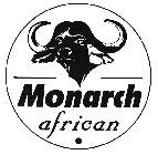 MONARCH AFRICAN